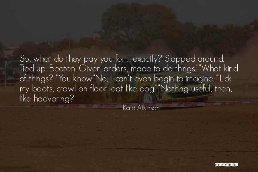 These Boots Were Made For Quotes By Kate Atkinson These Boots Were Made For Quotes By Kate Atkinson