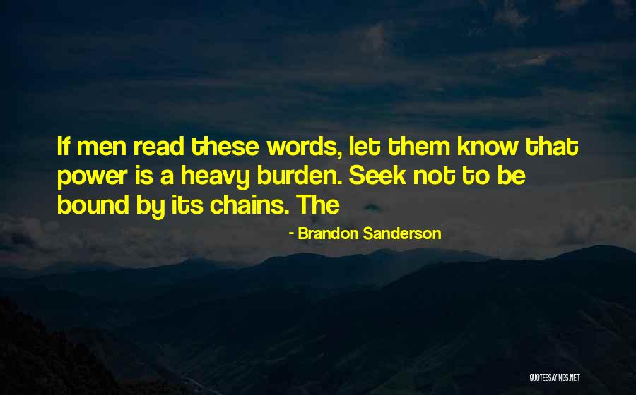 These Chains Quotes By Brandon Sanderson These Chains Quotes By Brandon Sanderson
