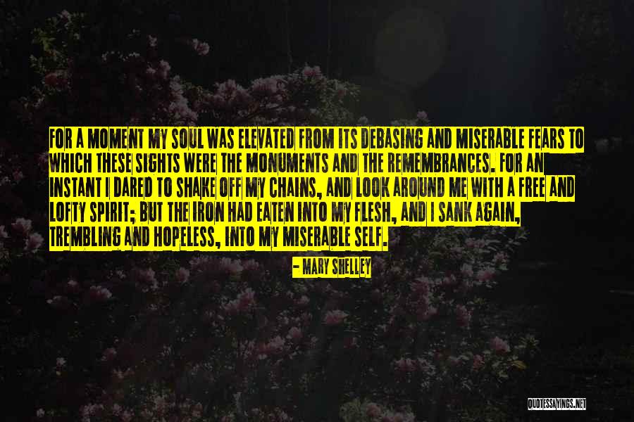 These Chains Quotes By Mary Shelley These Chains Quotes By Mary Shelley
