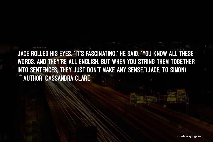 These Eyes Quotes By Cassandra Clare