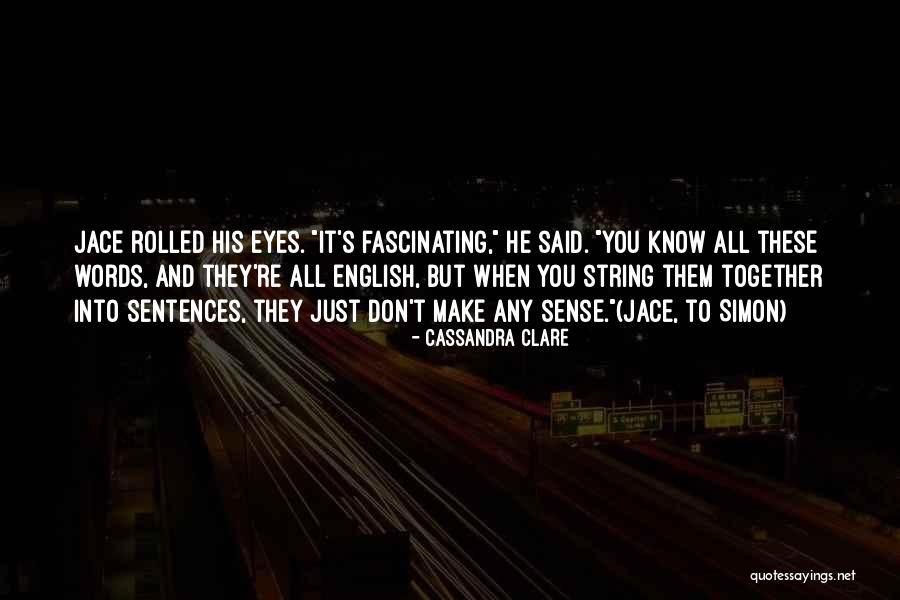 These Eyes Quotes By Cassandra Clare