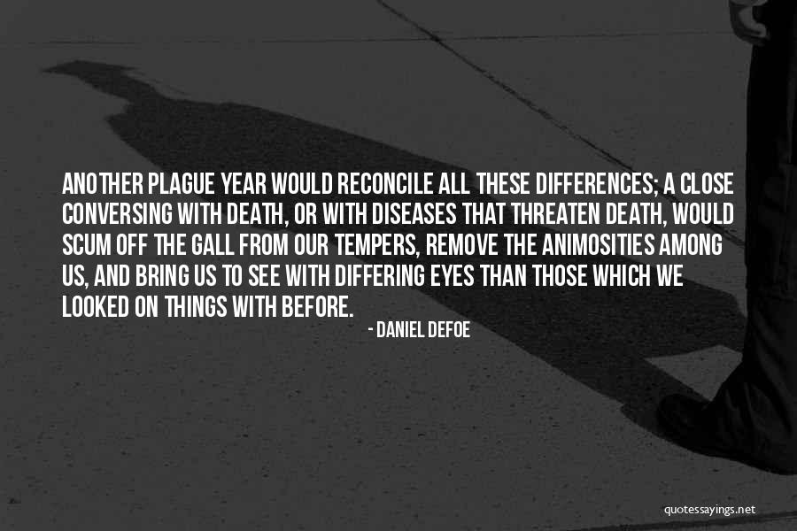 These Eyes Quotes By Daniel Defoe These Eyes Quotes By Daniel Defoe