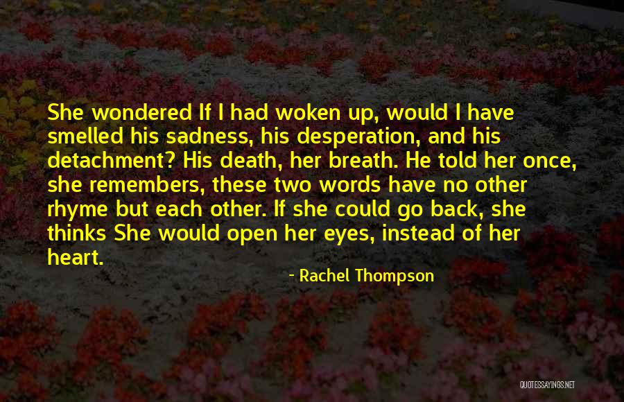 These Eyes Quotes By Rachel Thompson These Eyes Quotes By Rachel Thompson