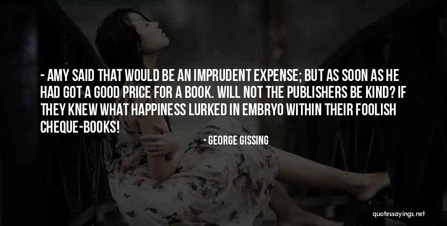 These Foolish Things Book Quotes By George Gissing