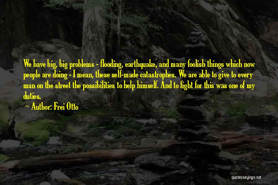 These Foolish Things Quotes By Frei Otto