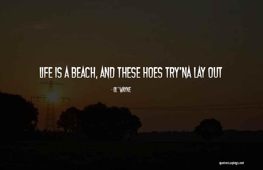 These Hoes Quotes By Lil' Wayne These Hoes Quotes By Lil' Wayne