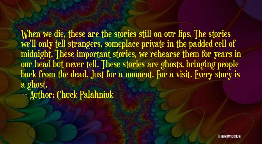 These Lips Quotes By Chuck Palahniuk