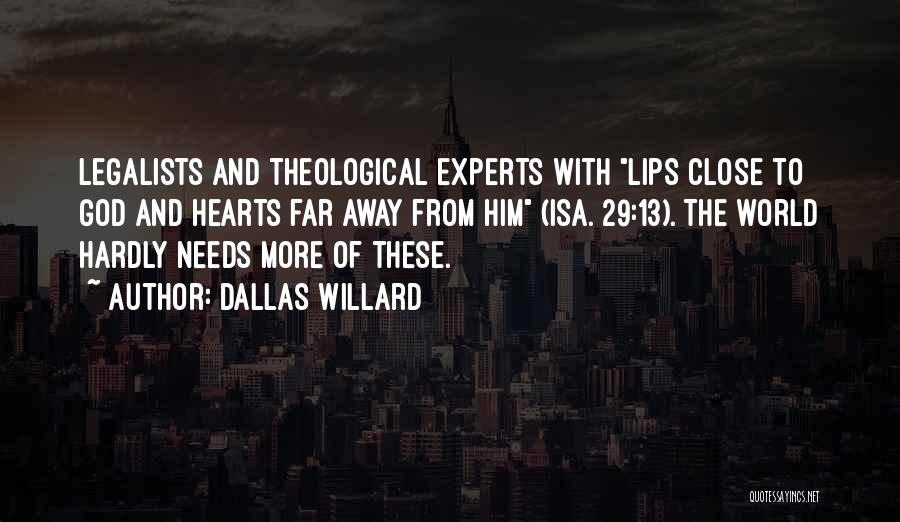 These Lips Quotes By Dallas Willard