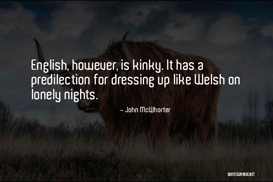 These Lonely Nights Quotes By John McWhorter These Lonely Nights Quotes By John McWhorter