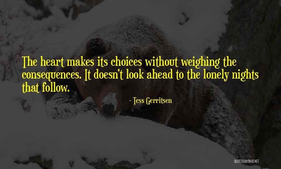 These Lonely Nights Quotes By Tess Gerritsen These Lonely Nights Quotes By Tess Gerritsen
