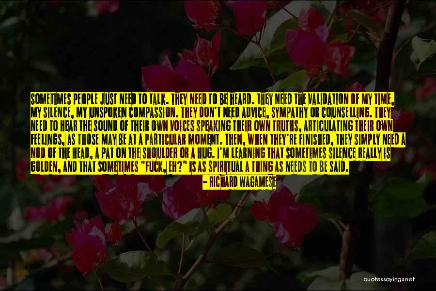 These People Need A Hug Quotes By Richard Wagamese These People Need A Hug Quotes By Richard Wagamese