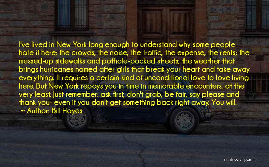 These Streets Don't Love You Quotes By Bill Hayes