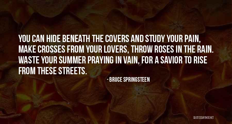 These Streets Quotes By Bruce Springsteen