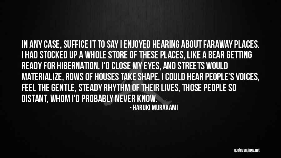 These Streets Quotes By Haruki Murakami