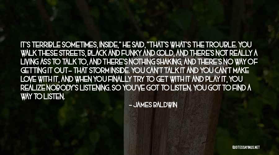 These Streets Quotes By James Baldwin