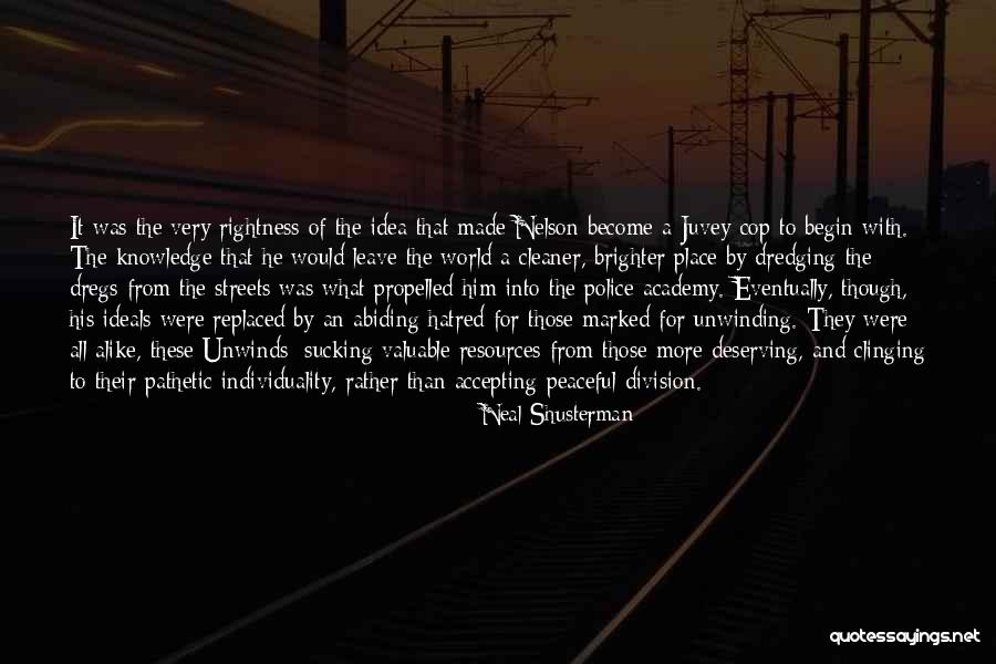 These Streets Quotes By Neal Shusterman