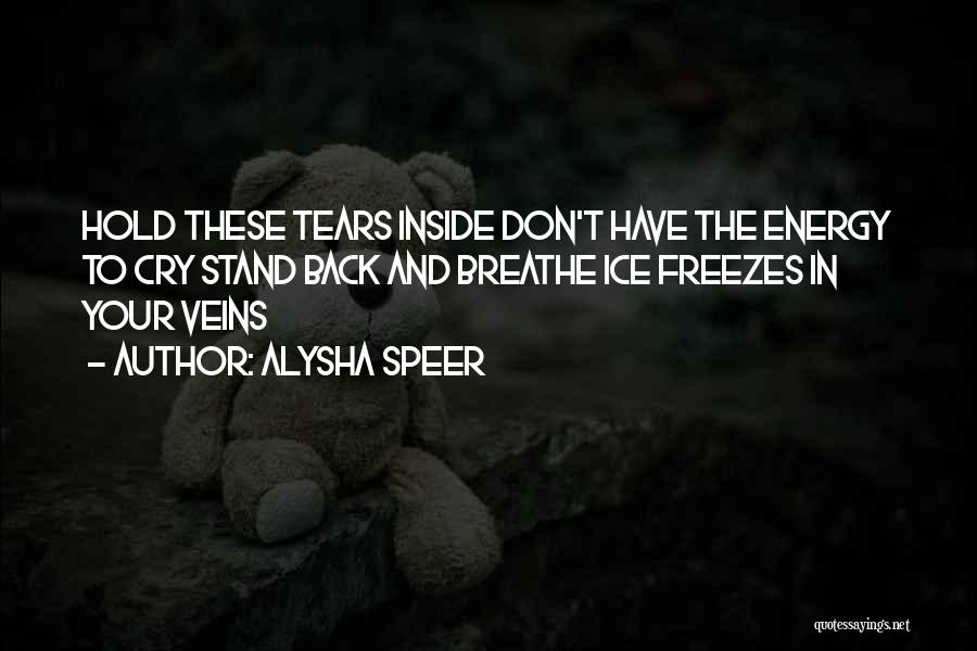 These Tears Quotes By Alysha Speer