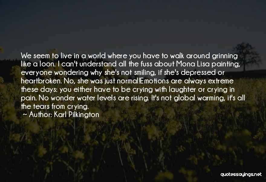 These Tears Quotes By Karl Pilkington