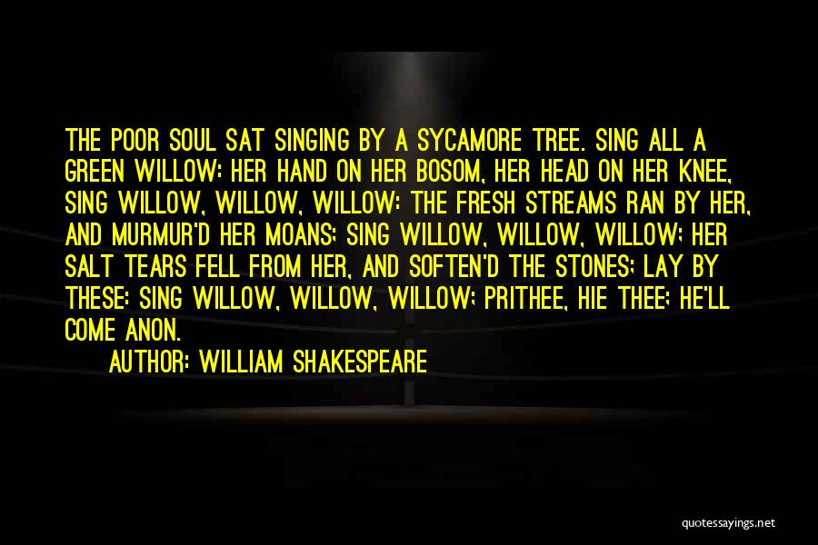 These Tears Quotes By William Shakespeare