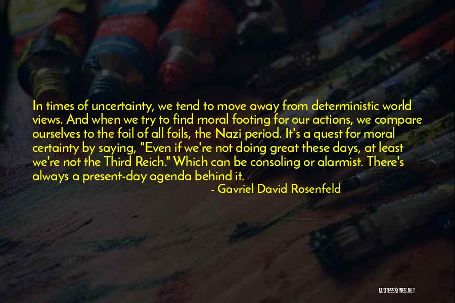 These Views Quotes By Gavriel David Rosenfeld These Views Quotes By Gavriel David Rosenfeld