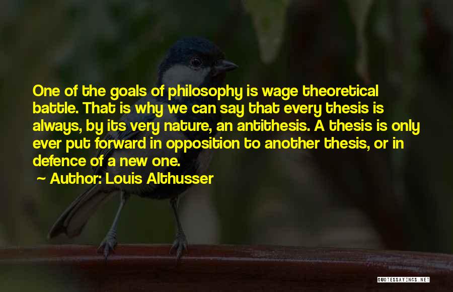 Thesis Defence Quotes By Louis Althusser