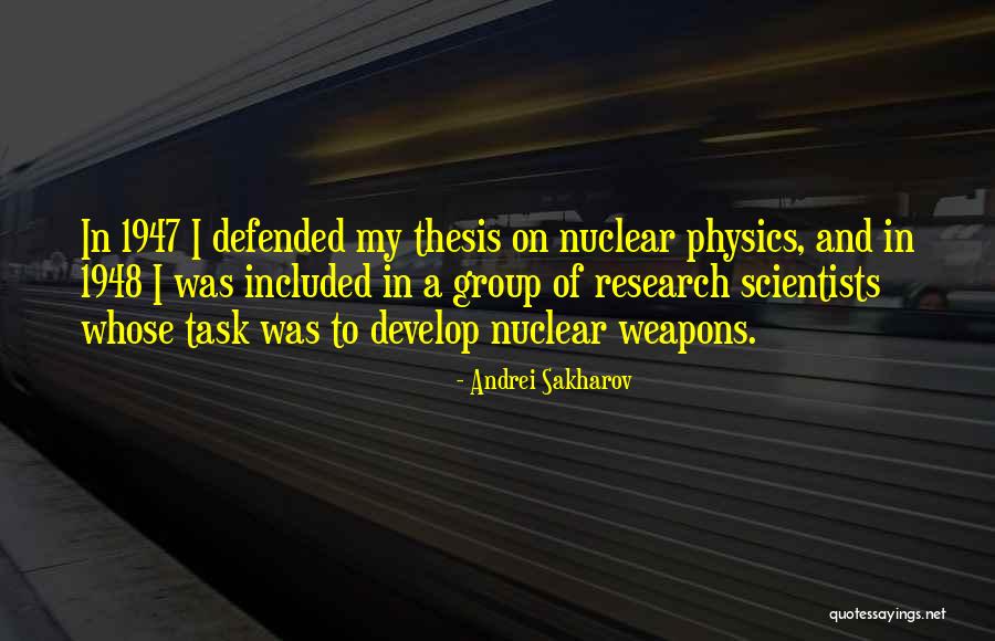 Thesis Defended Quotes By Andrei Sakharov Thesis Defended Quotes By Andrei Sakharov