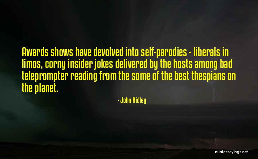 Thespians Quotes By John Ridley Thespians Quotes By John Ridley