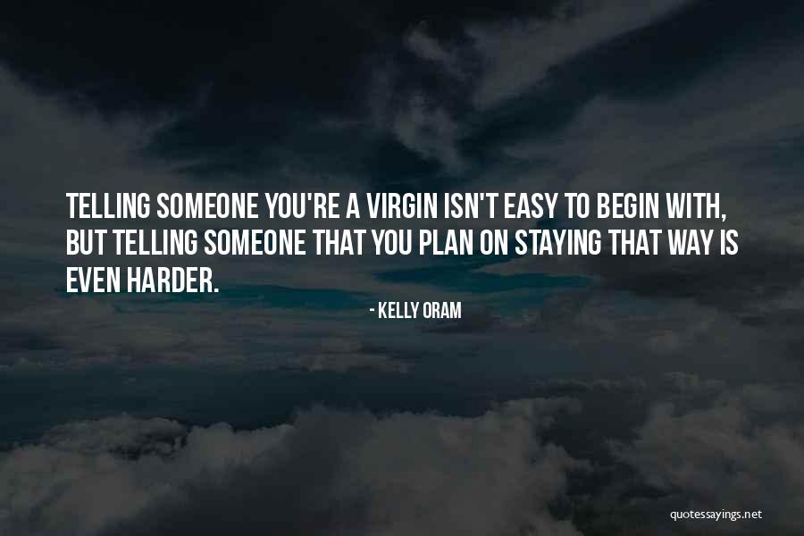 Thestoryofus Quotes By Kelly Oram Thestoryofus Quotes By Kelly Oram