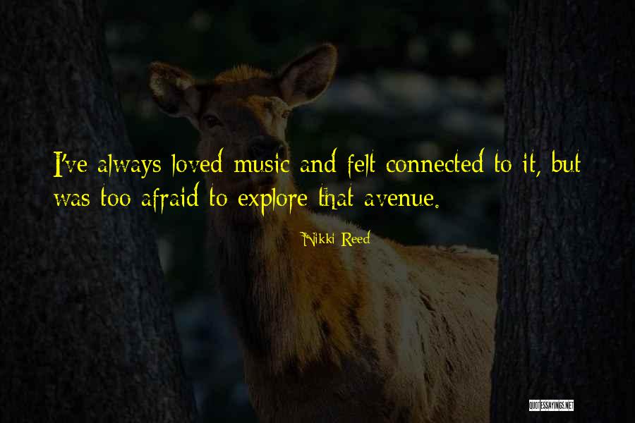 Thetaste Quotes By Nikki Reed Thetaste Quotes By Nikki Reed