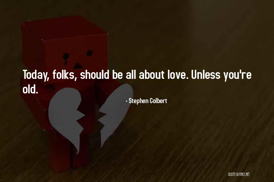 Theterm Quotes By Stephen Colbert Theterm Quotes By Stephen Colbert
