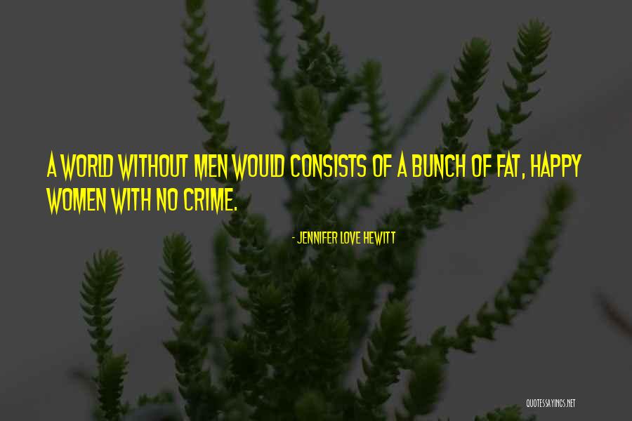 Theuderic Iv Quotes By Jennifer Love Hewitt Theuderic Iv Quotes By Jennifer Love Hewitt