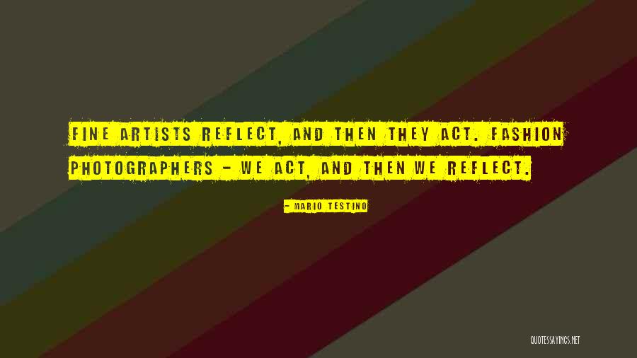 Theuma Deuren Quotes By Mario Testino Theuma Deuren Quotes By Mario Testino