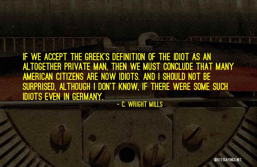 Thevenet Macon Quotes By C. Wright Mills Thevenet Macon Quotes By C. Wright Mills