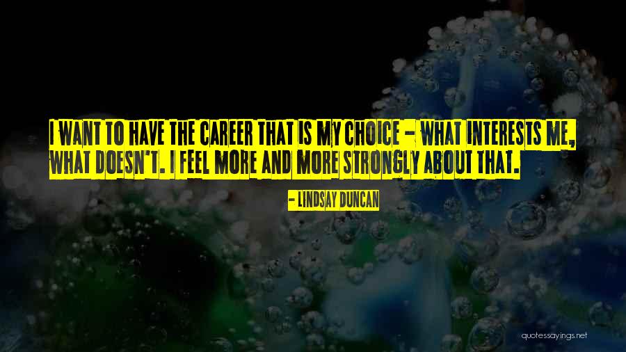 Thevenet Morgon Quotes By Lindsay Duncan Thevenet Morgon Quotes By Lindsay Duncan
