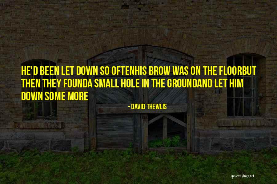 Thewlis Quotes By David Thewlis Thewlis Quotes By David Thewlis