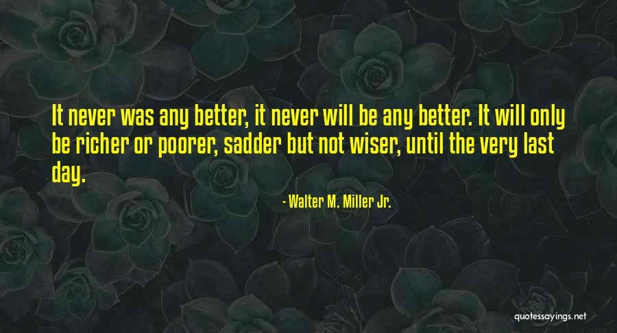 Thews Heating Quotes By Walter M. Miller Jr. Thews Heating Quotes By Walter M. Miller Jr.