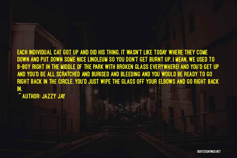 They All Come Back Quotes By Jazzy Jay