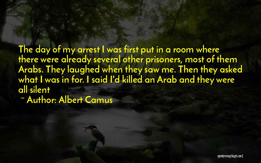 They All Laughed Quotes By Albert Camus