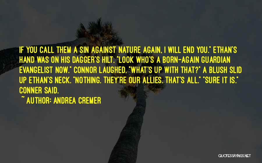 They All Laughed Quotes By Andrea Cremer