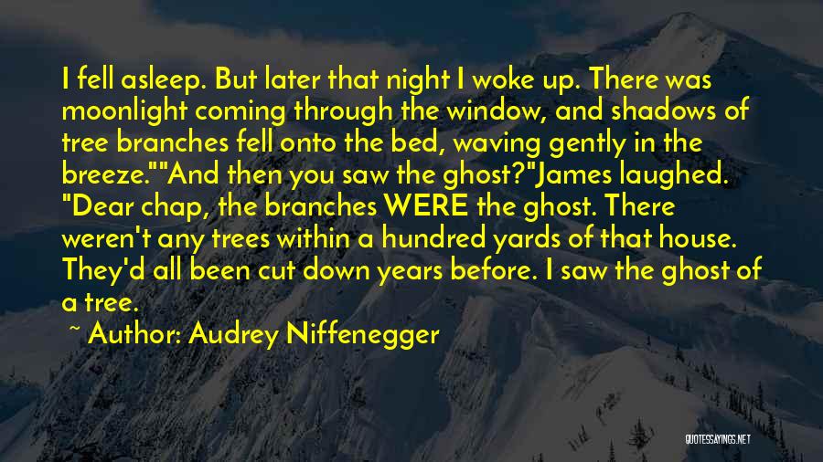 They All Laughed Quotes By Audrey Niffenegger