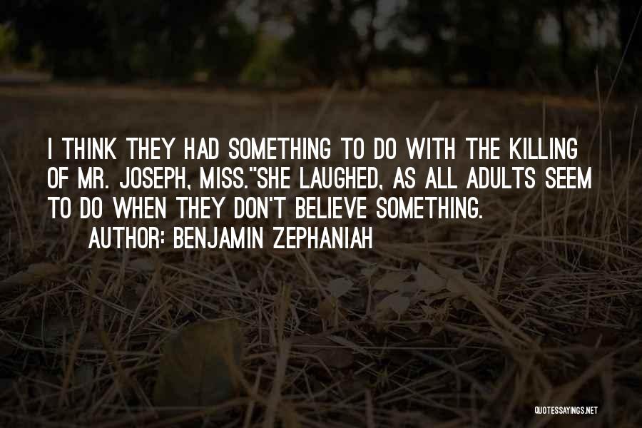 They All Laughed Quotes By Benjamin Zephaniah