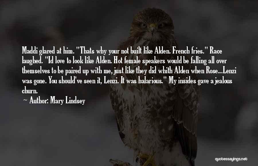 They All Laughed Quotes By Mary Lindsey