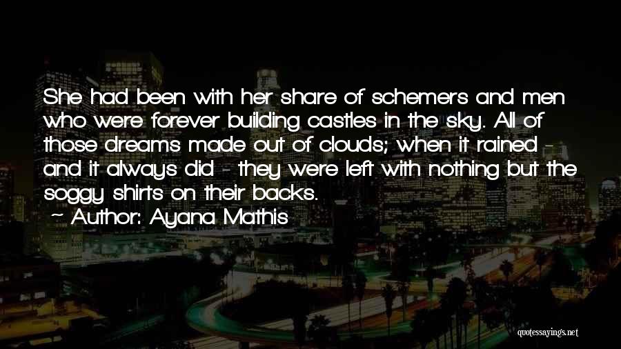 They All Left Quotes By Ayana Mathis