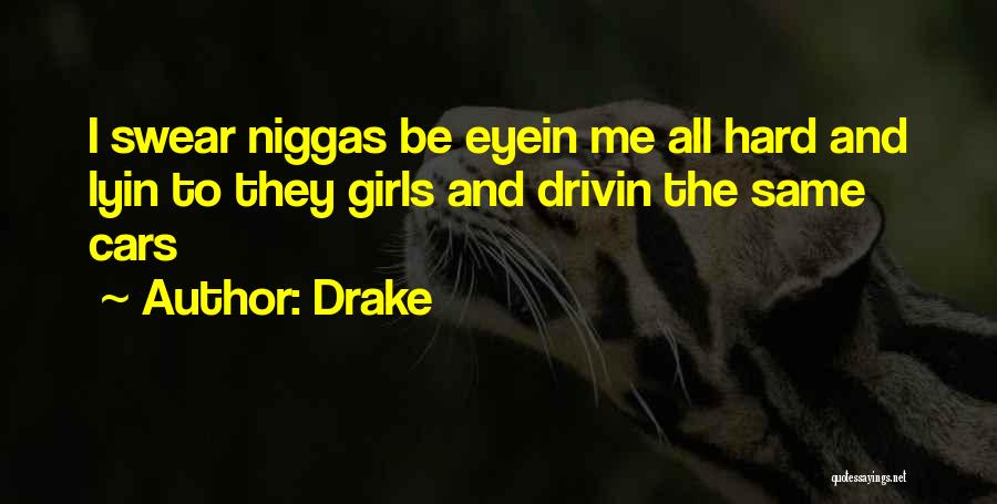 They All The Same Quotes By Drake