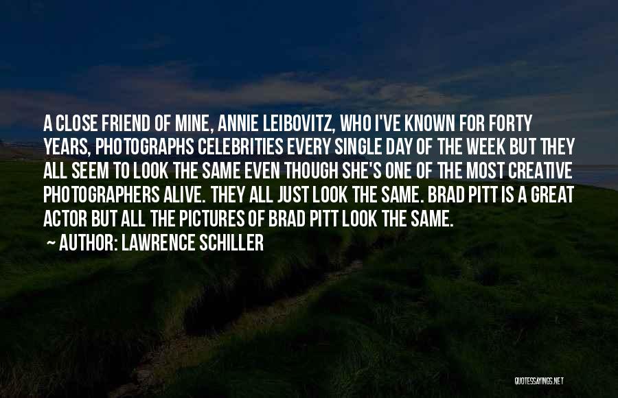 They All The Same Quotes By Lawrence Schiller