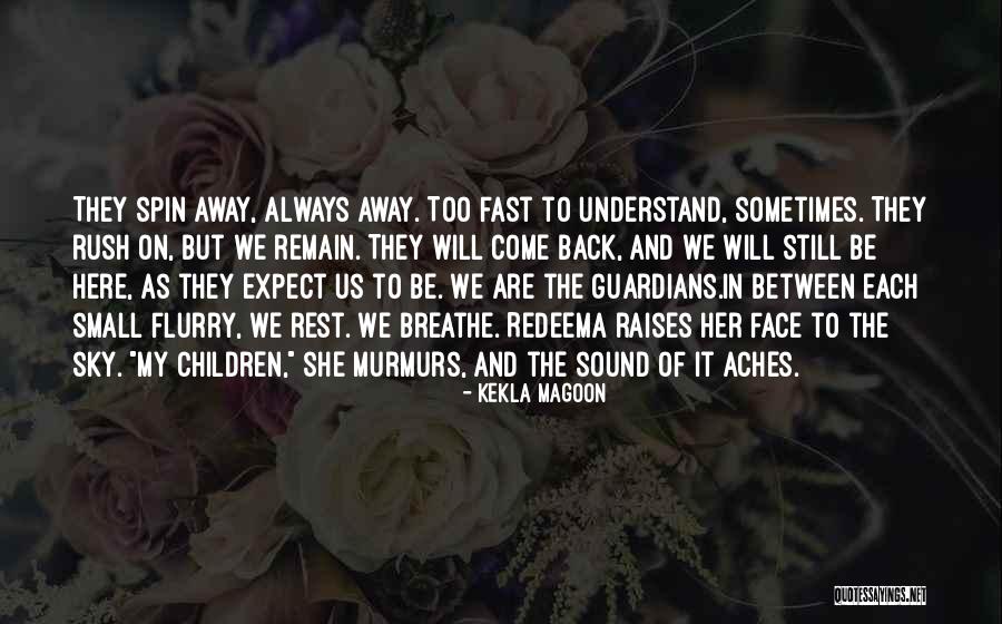 They Always Come Back Quotes By Kekla Magoon They Always Come Back Quotes By Kekla Magoon