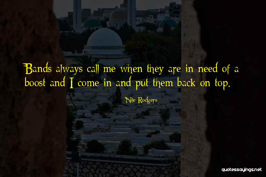 They Always Come Back Quotes By Nile Rodgers They Always Come Back Quotes By Nile Rodgers