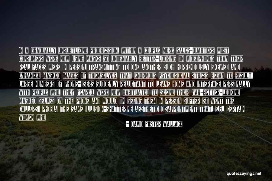 They Always Leave Quotes By David Foster Wallace They Always Leave Quotes By David Foster Wallace