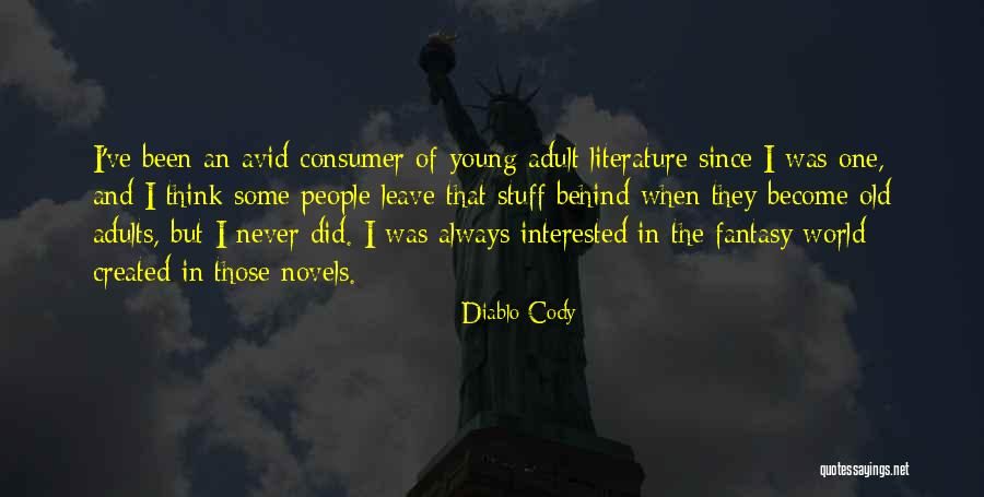 They Always Leave Quotes By Diablo Cody They Always Leave Quotes By Diablo Cody