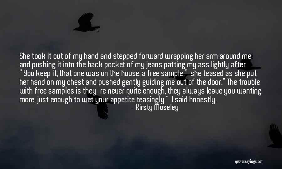 They Always Leave Quotes By Kirsty Moseley They Always Leave Quotes By Kirsty Moseley